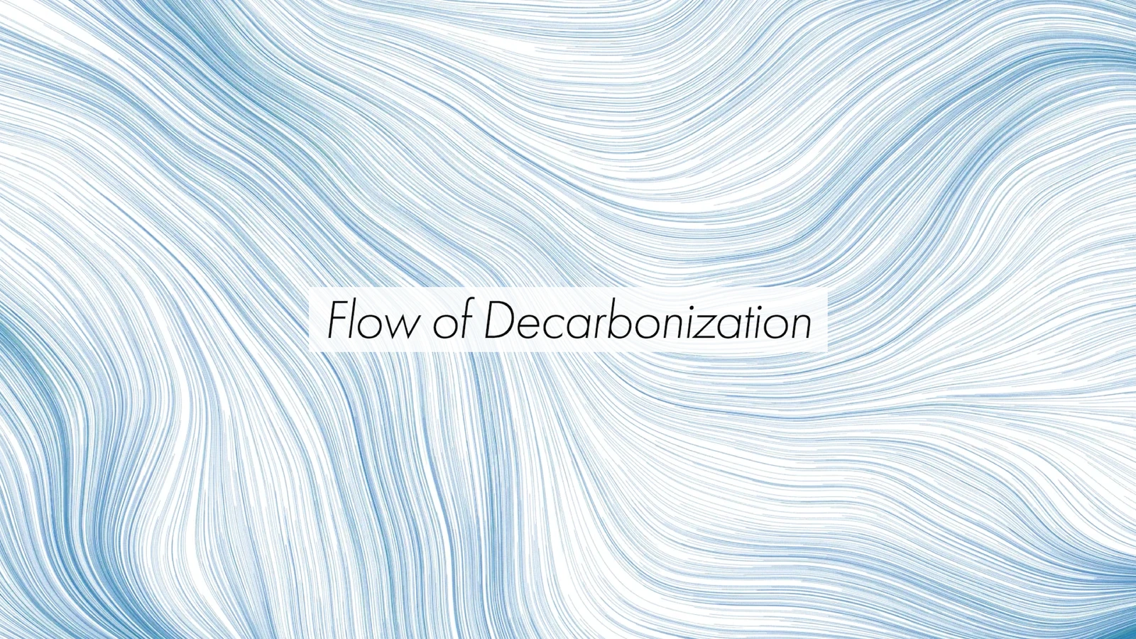 Flow of Decarbonization タイトルビジュアル